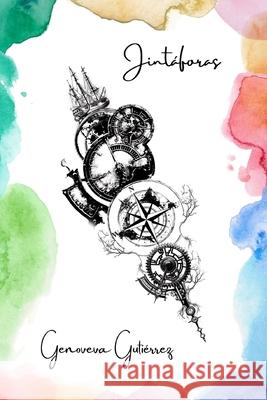 Jintáforas Genoveva Gutiérrez 9798547399169 Independently Published