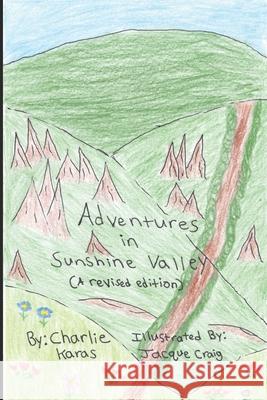 Adventures in Sunshine Valley Karas Charlie Karas 9798547427978