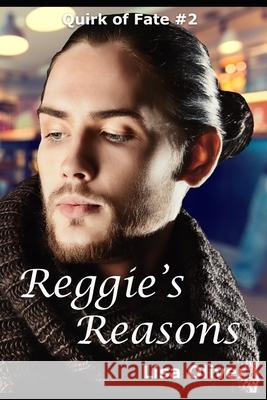 Reggie's Reasons Lisa Oliver 9798547539787 Independently Published