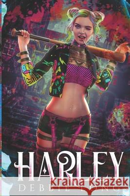 Harley: F.N.D Debbie Long 9798547661334