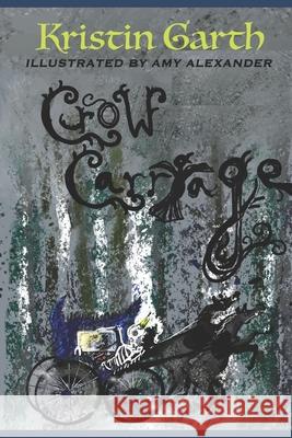 Crow Carriage Kristin Garth 9798547833083 Independently Published