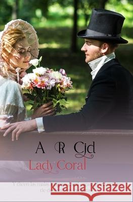 Lady Coral A R Cid 9798547849152 Independently Published