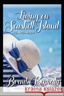 Living on Seashell Island Kennedy Brenda Kennedy 9798548063571