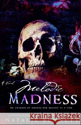 Melodic Madness Bennett Natalie Bennett 9798548135377