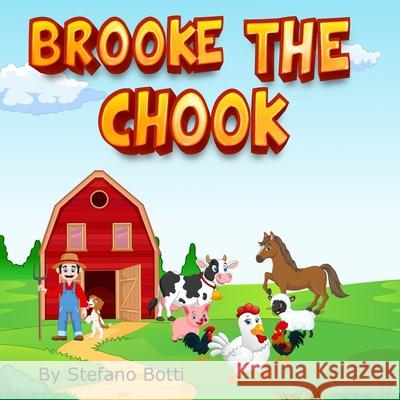 Brooke The Chook Zahirul Islam, Jonni Georgantis, Matt Rogers 9798548168900 Independently Published