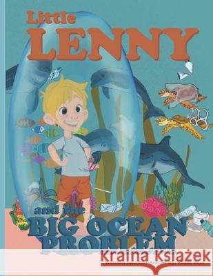 Little Lenny and the Big Ocean Problem Heidi Best 9798548646941
