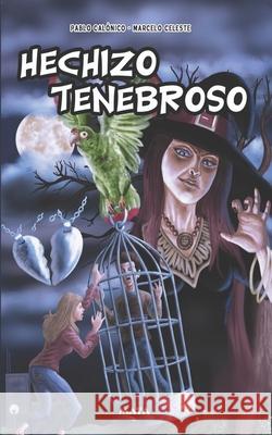 Hechizo Tenebroso: cuento infantil Celeste, Marcelo 9798548681133