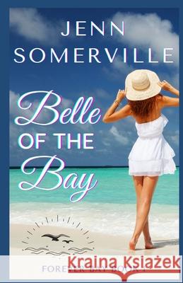 Belle of the Bay Jenn Somerville 9798548683021