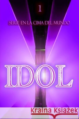 Idol R, L. M. 9798549182523 Independently published