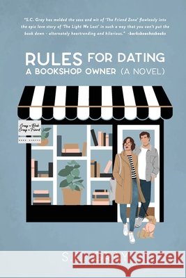Rules for Dating a Bookshop Owner S C Gray 9798549317963 Independently Published