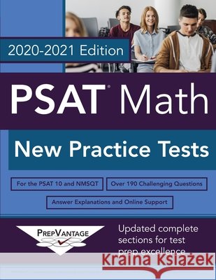 PSAT Math: New Practice Tests, 2020-2021 Edition Prepvantage 9798550031056 Independently Published