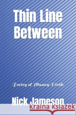 Thin Line Between Jameson Nick Alexander Jameson 9798550674017