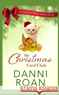 Christmas Carol Clash Dameron-Hill, Erin, Roan, Danni 9798551019060 Independently Published