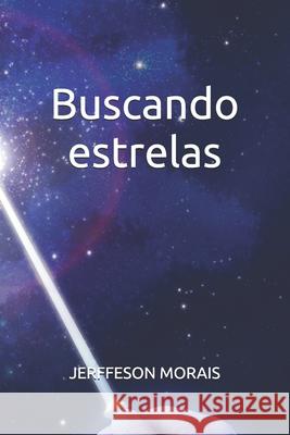 Buscando estrelas Jerffeson Morais 9798551241164