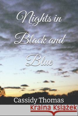 Nights in Black and Blue Cassidy Thomas 9798551727156