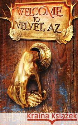 Welcome to Velvet, Az Rossman Sherry Rossman 9798551735380 Independently published