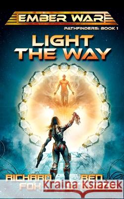 Light the Way Ben Stevens, Richard Fox 9798552246946 Independently Published
