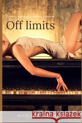 Off limits: Steamy, Age-Gap, Forbidden Romance Hasnain, Mariyam 9798552269808