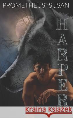 Harper Prometheus Susan, Anytime Author Promotions 9798552413744