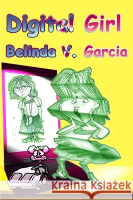 Digital Girl Belinda Austin, B Austin 9798552841448 Independently Published