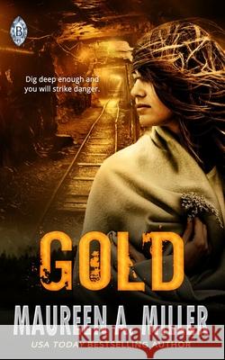 Gold Maureen A Miller 9798553324469 Independently Published