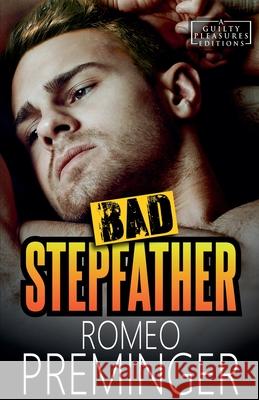 Bad Stepfather Romeo Preminger 9798553411527