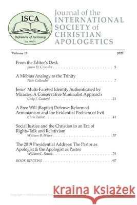 Journal of the INTERNATIONAL SOCIETY of CHRISTIAN APOLOGETICS: Volume 13, 2020 Callender, Nate, Guitard, Cody J., Talbot, Chris 9798553413934 Independently Published