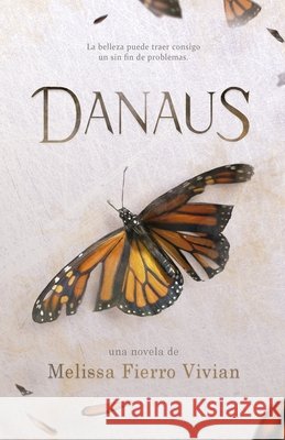 Danaus Fierro Vivian, Melissa 9798553522261