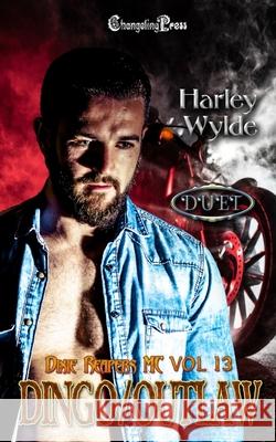 Dingo/Outlaw Duet Wylde Harley Wylde 9798553626570