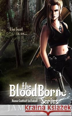 The BloodBorne Series Keith James Keith 9798553927790