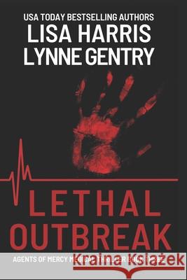 Lethal Outbreak: A Medical Thriller Gentry, Lynne 9798554029646