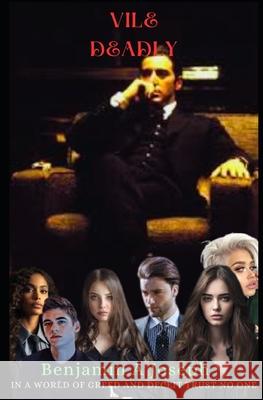 Vile Deadly Benjamin a Joseph 9798554838972
