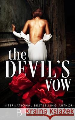 The Devil's Vow J Bella J 9798554851568 Independently published