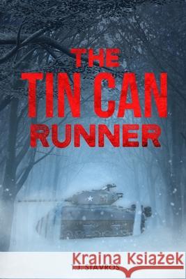 The Tin Can Runner T J Stavros 9798554893063 Independently Published