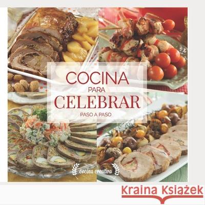 Cocina Para Celebrar: paso a paso Hugo García 9798554938009