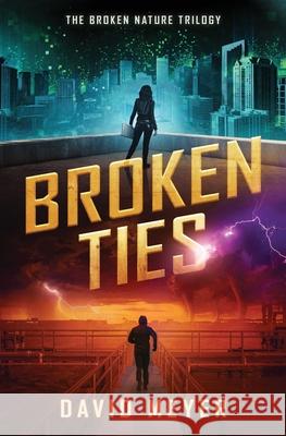 Broken Ties David Meyer 9798555470867 Independently Published