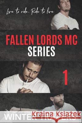 Fallen Lords MC 1 Jennifer Severino Winter Travers  9798555568748 Independently Published