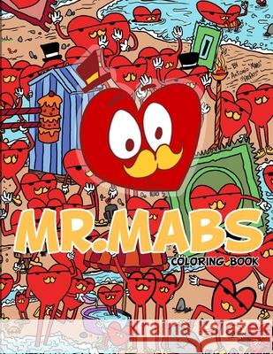 Mr.Mabs Coloring Book Antonio Luis Rodriguez Padilla 9798555583420