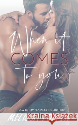 When it Comes to You Melissa Toppen 9798555906922