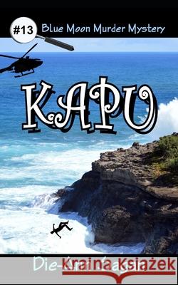 Kapu Die-Ann Sagan 9798556446328 Independently Published