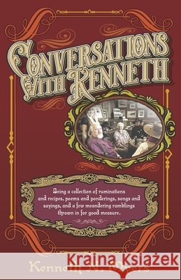 Conversations With Kenneth Myers, Kenneth N. 9798556526716