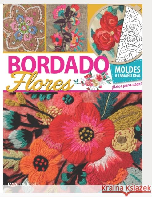 Bordado Flores: guía visual Hugo García, Evia Ediciones 9798557258616 Independently Published