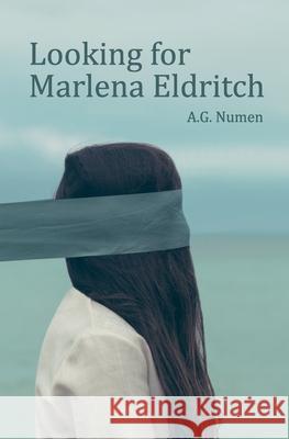 Looking for Marlena Eldritch A G Numen 9798557747752 Independently Published