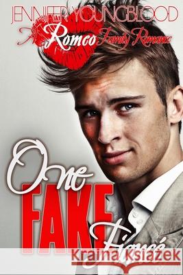 One Fake Fiancé Jennifer Youngblood 9798558432701