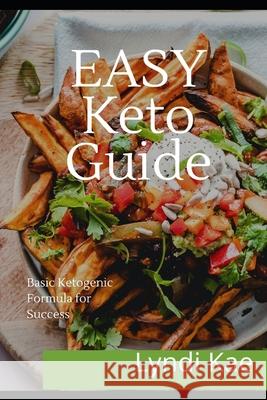 Easy Keto Diet: Keto Guidebook for Beginners Linda Rees Lyndi Kae  9798558489286 Independently Published