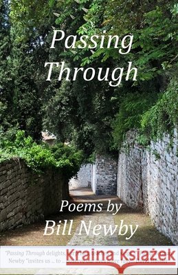 Passing Through Bill Newby 9798559336145