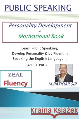 Public Speaking: Personality Development and Motivational Book Patidar, Mahesh 9798559902395