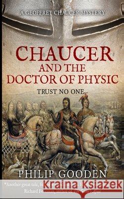 Chaucer and the Doctor of Physic Gooden, Philip 9798559937601 Independently Published