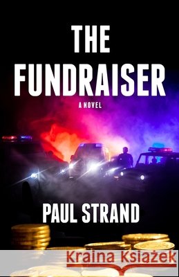 The Fundraiser Paul Strand 9798560049997