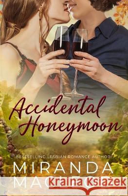 Accidental Honeymoon Miranda MacLeod   9798560116187